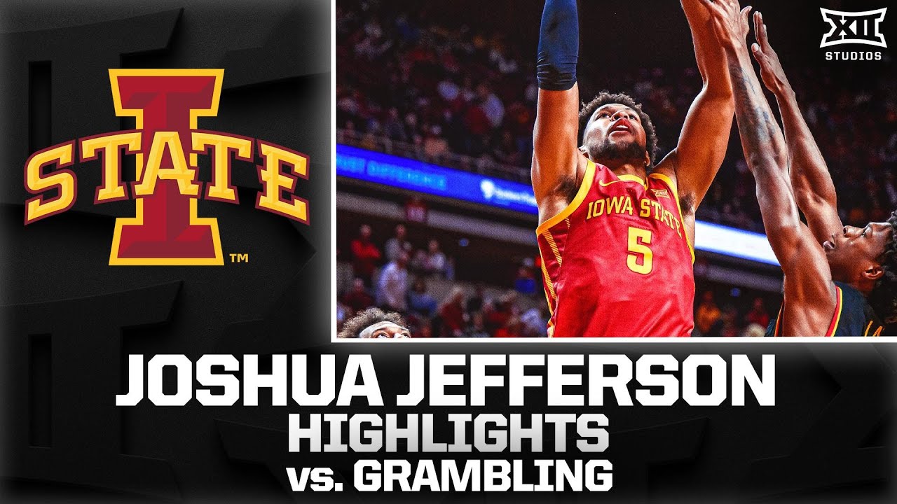 Joshua Jefferson Highlights vs. Grambling | 2025-26 Big 12 Men's Basketball