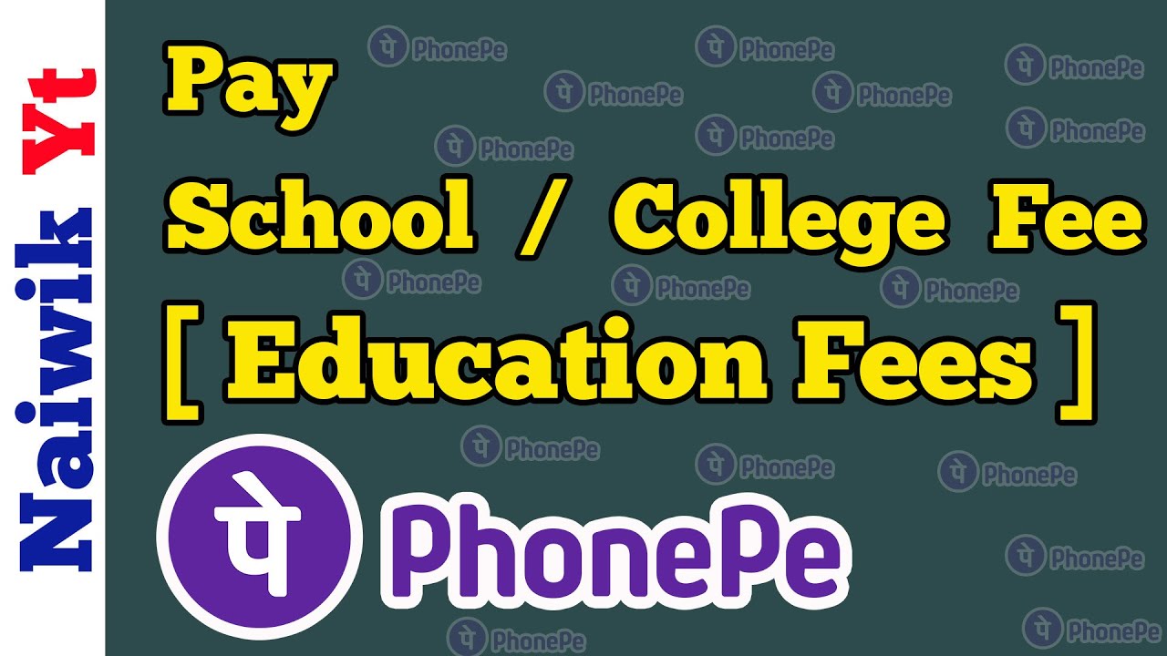Pay School / College fee via PhonePe | Education Fees payment