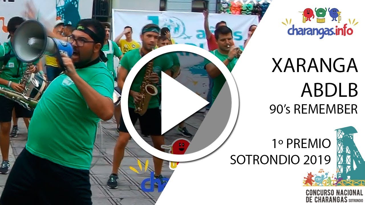 Xaranga ABDLB  - 1º Premio - 90's Remember - #Sotrondio2019