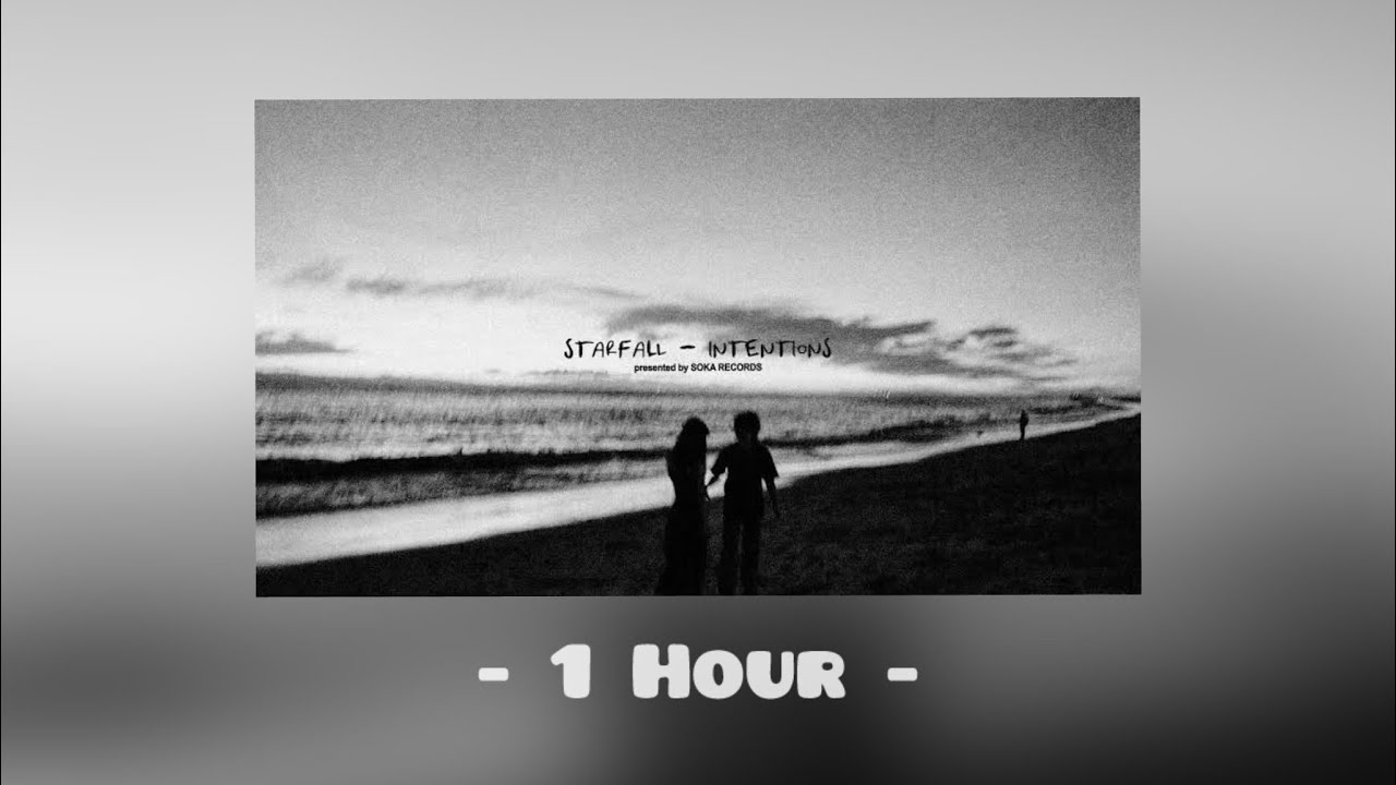 Starfall - intentions (official music video) [1 Hour]