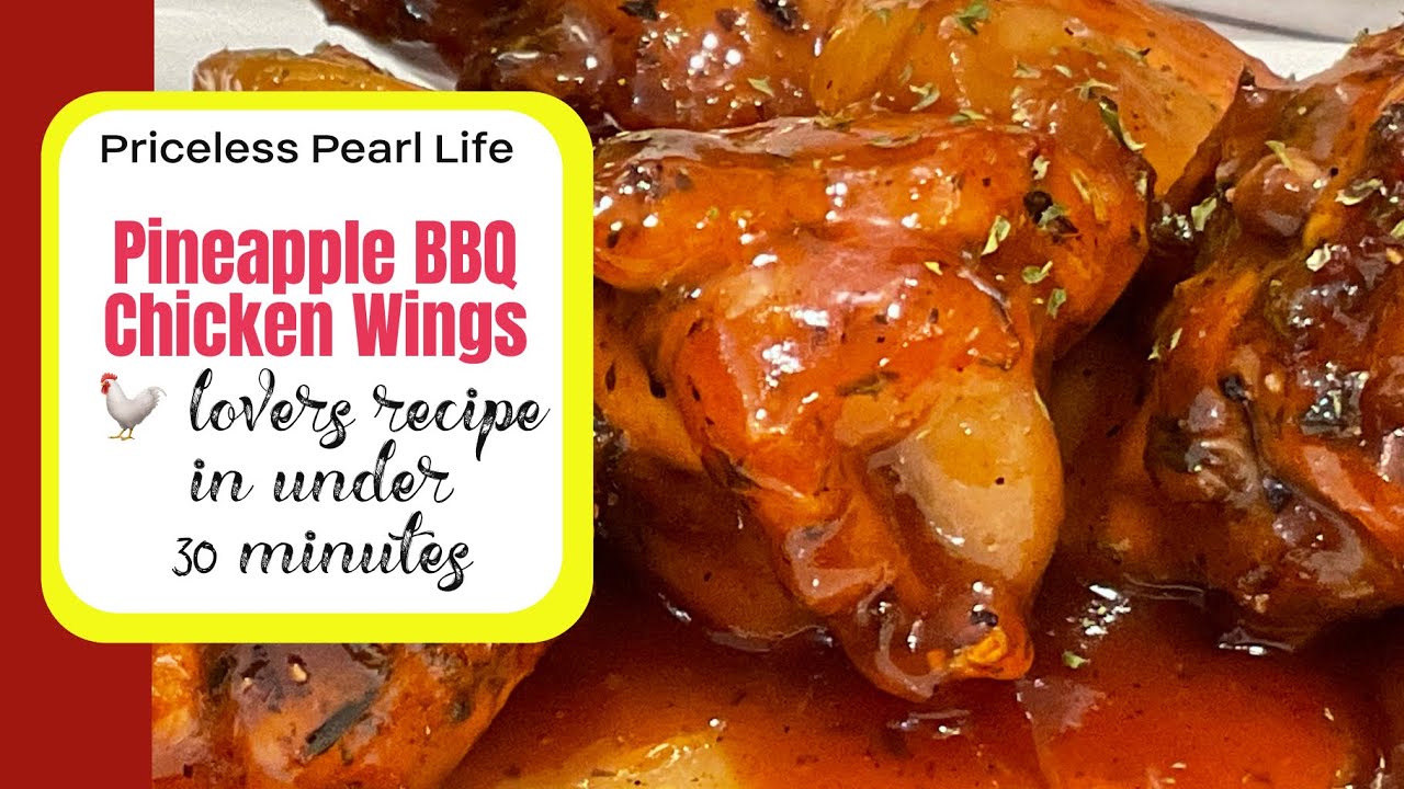 MUST WATCH | MOUTH WATERING PINEAPPLE BBQ CHICKEN WINGS | 30-minute recipe | YUMMY | WING LOVERS