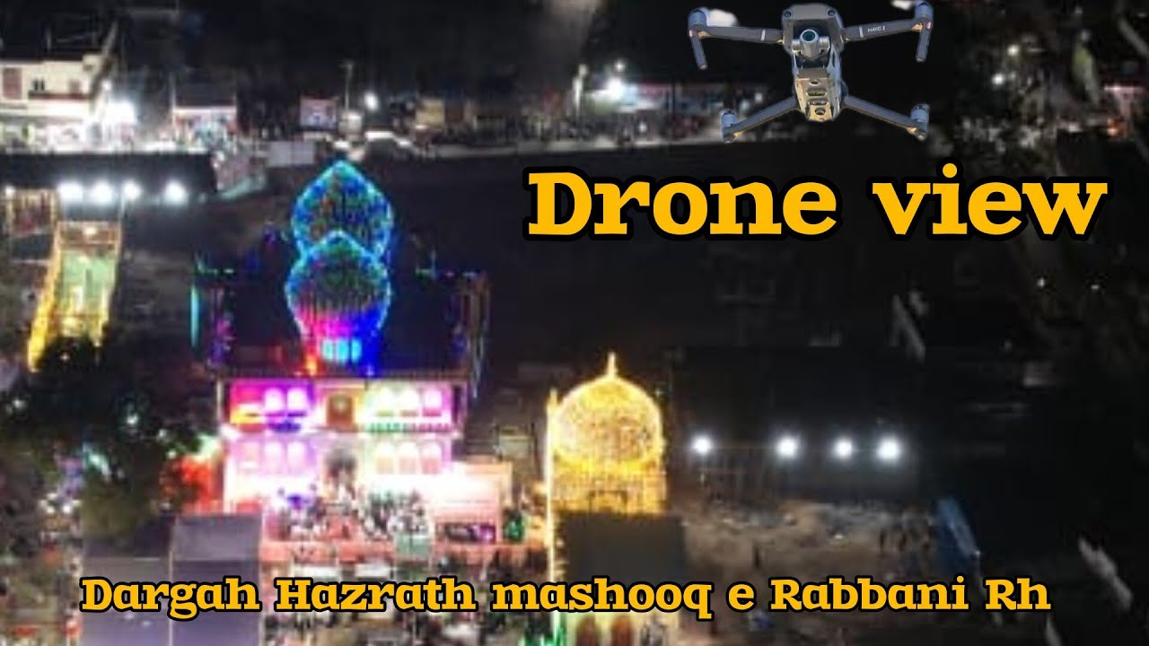 Aerial view Dargah Hazrath mashooq e Rabbani Rh URS SHAREEF || 2025 ||