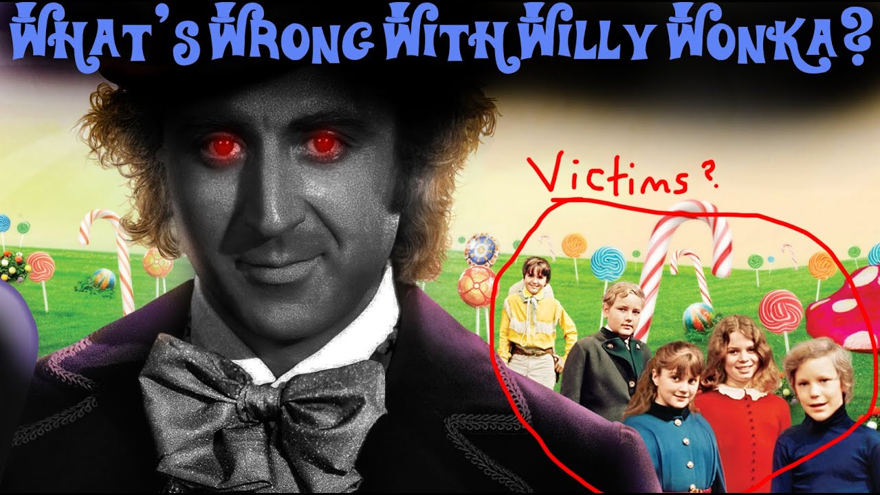 [OLD] What's Wrong With Willy Wonka? [Theory]