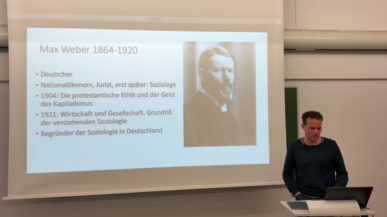4) Max Weber (Vorlesung Wirtschaft und Gesellschaft, Prof Schröder)