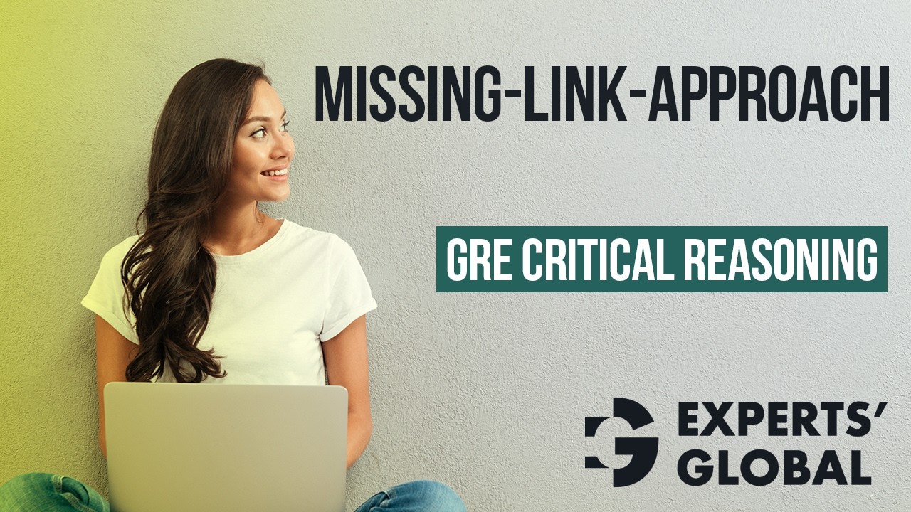 How to Solve GRE Critical Reasoning (CR) Questions | Experts’ Global GRE