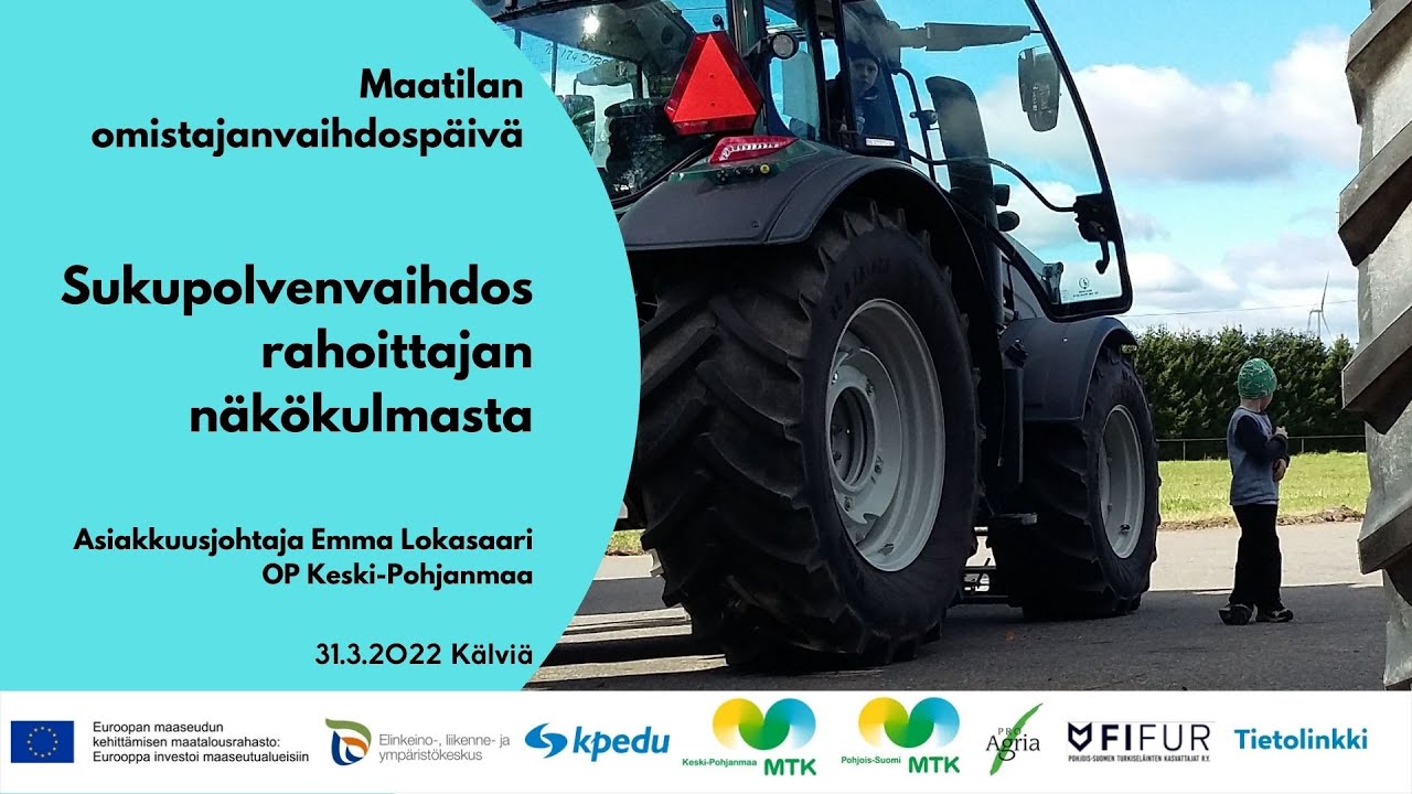 Maatilan sukupolvenvaihdos rahoittajan näkökulmasta - tallenne 31.3.2022