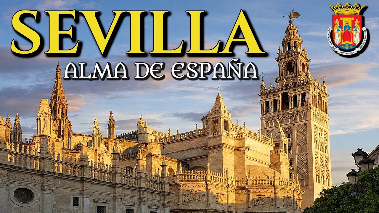 SEVILLA | HISTORIA COMPLETA - DOCUMENTAL CRONOLÓGICO Y GUÍA VISUAL