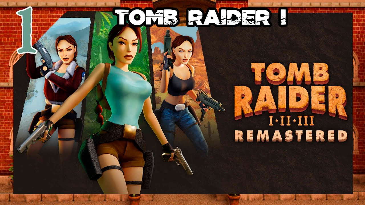 Tomb Raider I - Remastered [1] Eingewöhnung in die Clunkyness des Retro-Meilensteins!