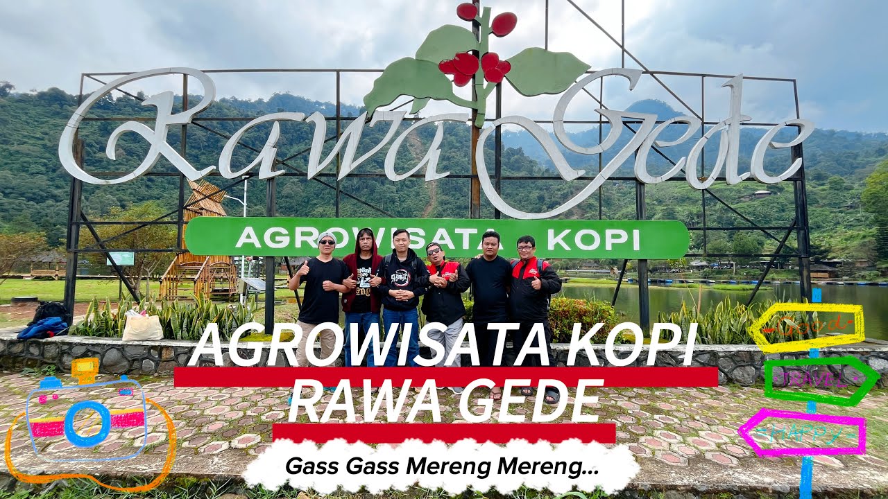 Rawa Gede (Agrowisata Kopi) Sangat Rekomend  