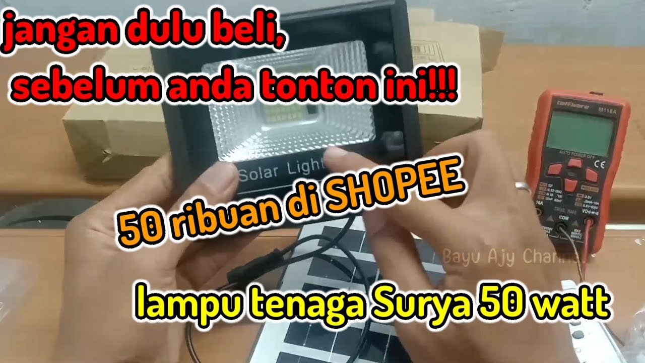 Jangan dulu beli sebelum anda tau ini!! LAMPU TENAGA SURYA 50 watt
