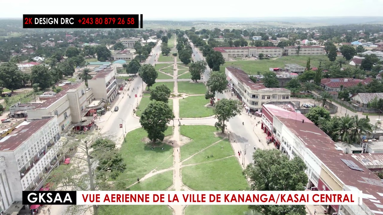 Kananga | Vue aérienne de ce chef-lieu du Kasaï Central