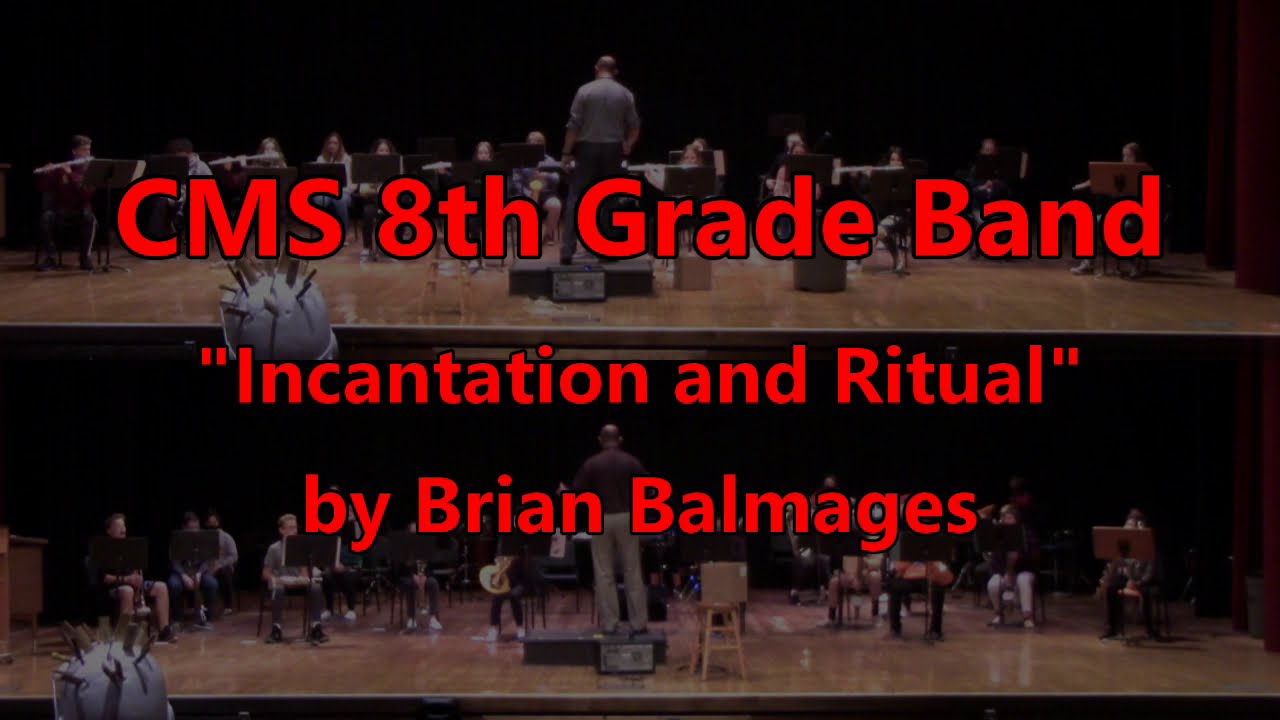 8th Grade Band - Incantation and Ritual