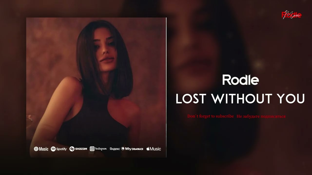 Rodle - Lost Without You