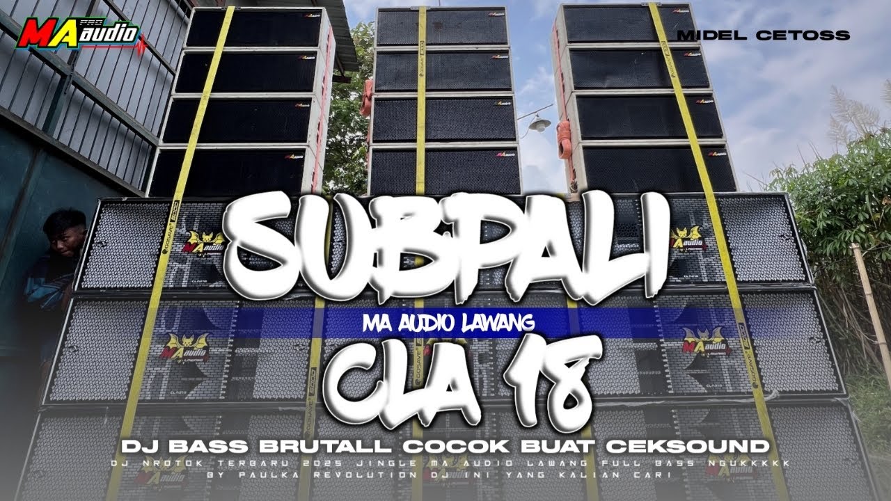 Dj SUBPALI X CLA 18 basss NGANCEM …. Dj amunisi ceksound STYLE trap #maaudiolawang