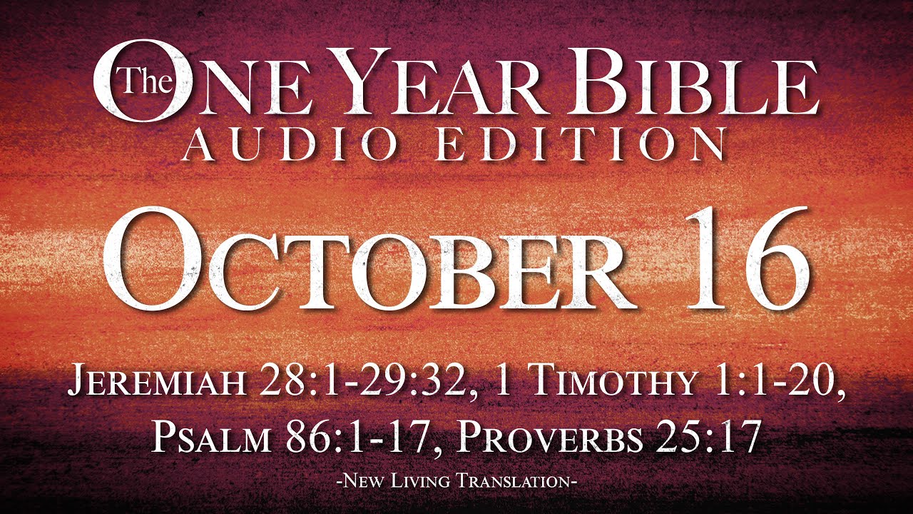 October 16 - One Year Bible Audio Edition