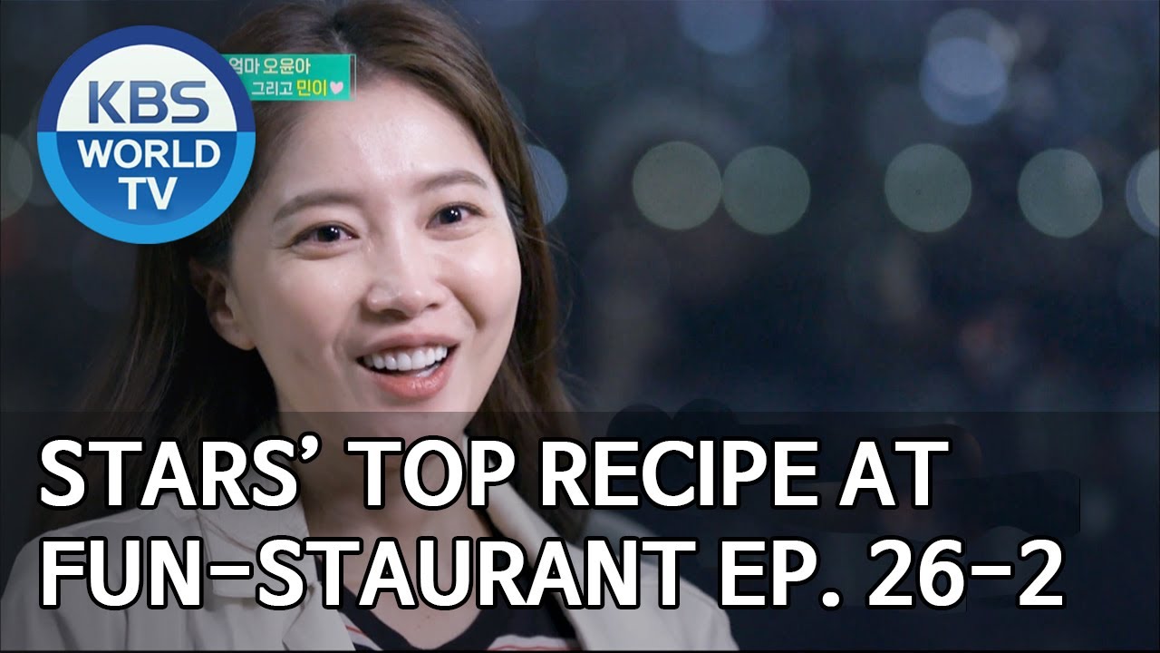 Stars' Top Recipe at Fun-Staurant | 편스토랑 EP.26 Part 2 [SUB : ENG/2020.05.05]