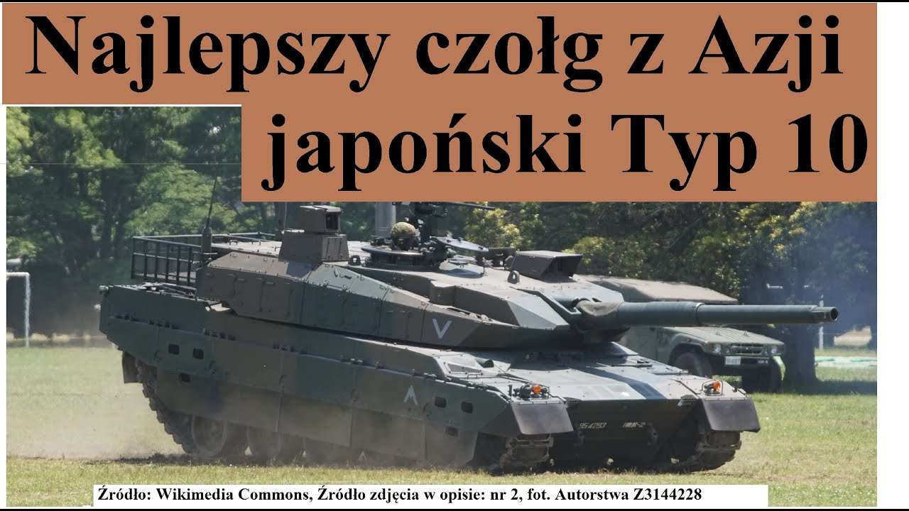 Najlepszy czołg z Azji - japoński Typ 10
