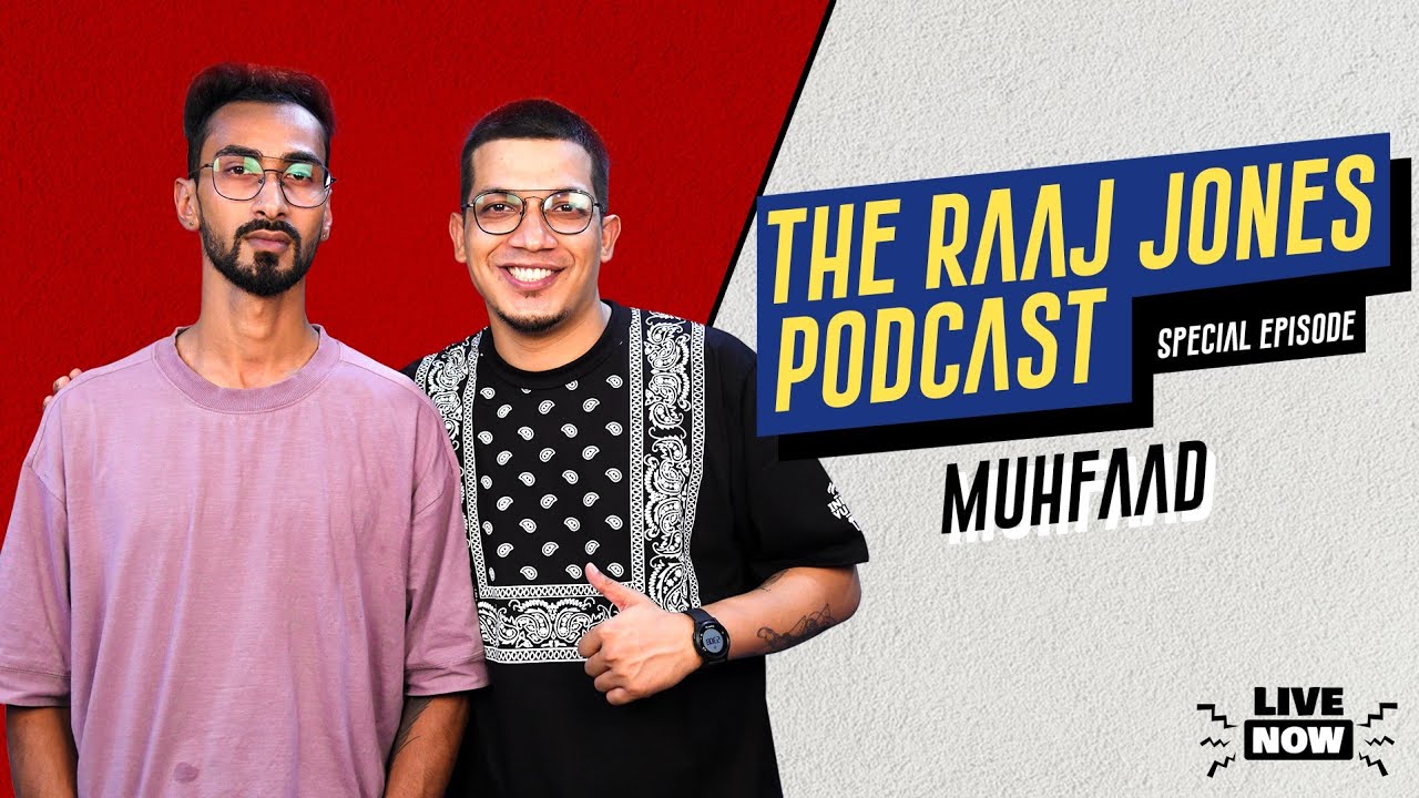 THE RAAJ JONES PODCAST | SPECIAL EPISODE| MUHFAAD