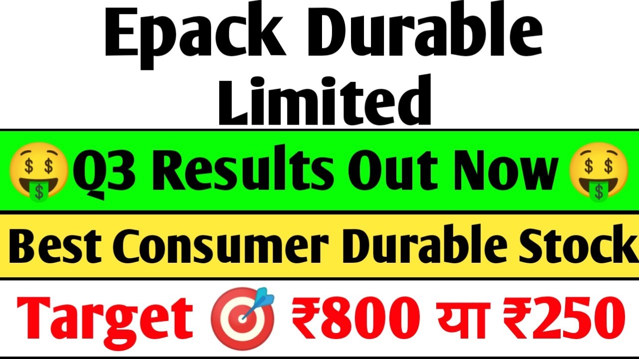 Epack Durable Q3 Results 2025 | epack Durable Results today, epack Durable share latest news