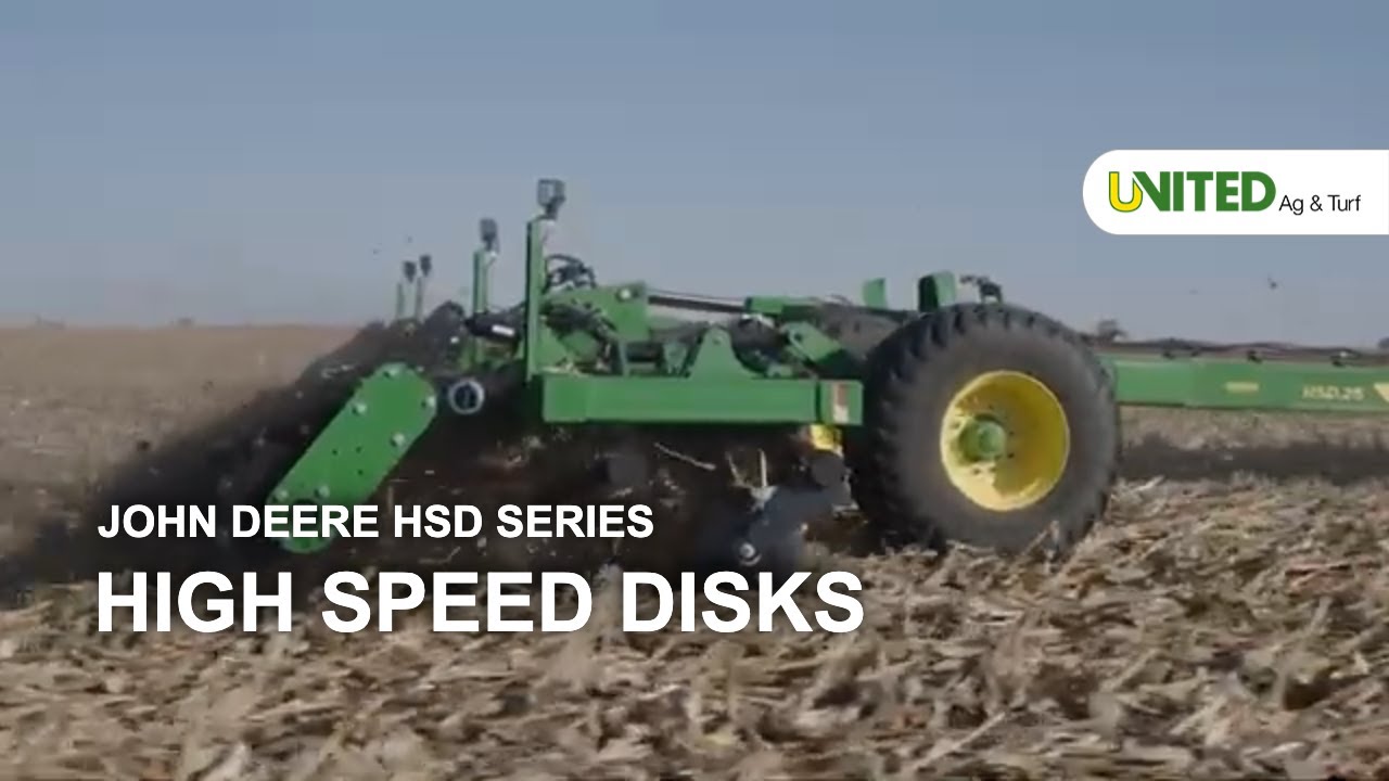 John Deere HSD Series High Speed Disks - Productive Field Performance