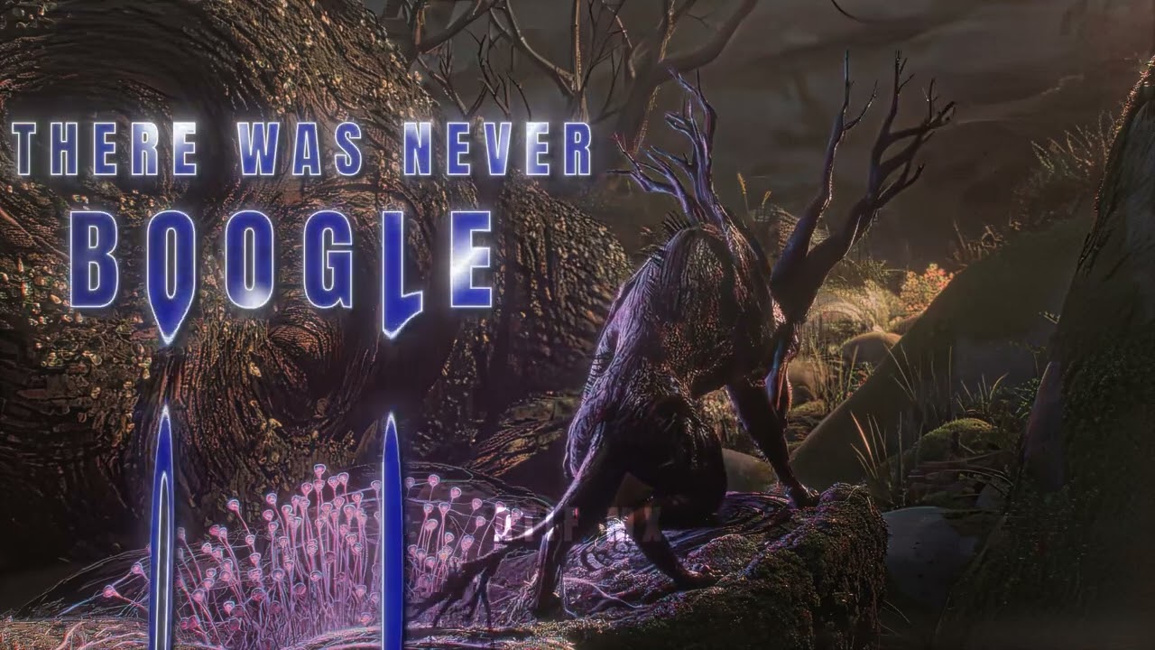 There was never boogle, there was only ever me
