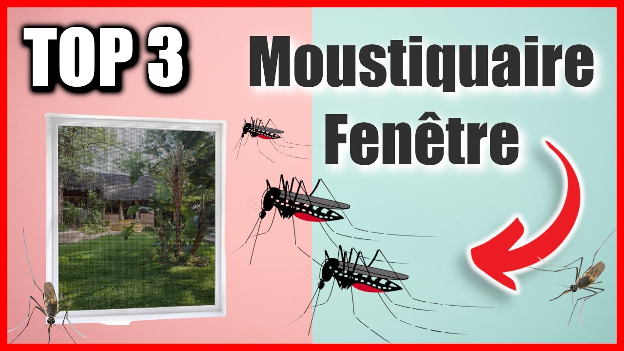 TOP 3 : MEILLEUR MOUSTIQUAIRE POUR LA MAISON 2023