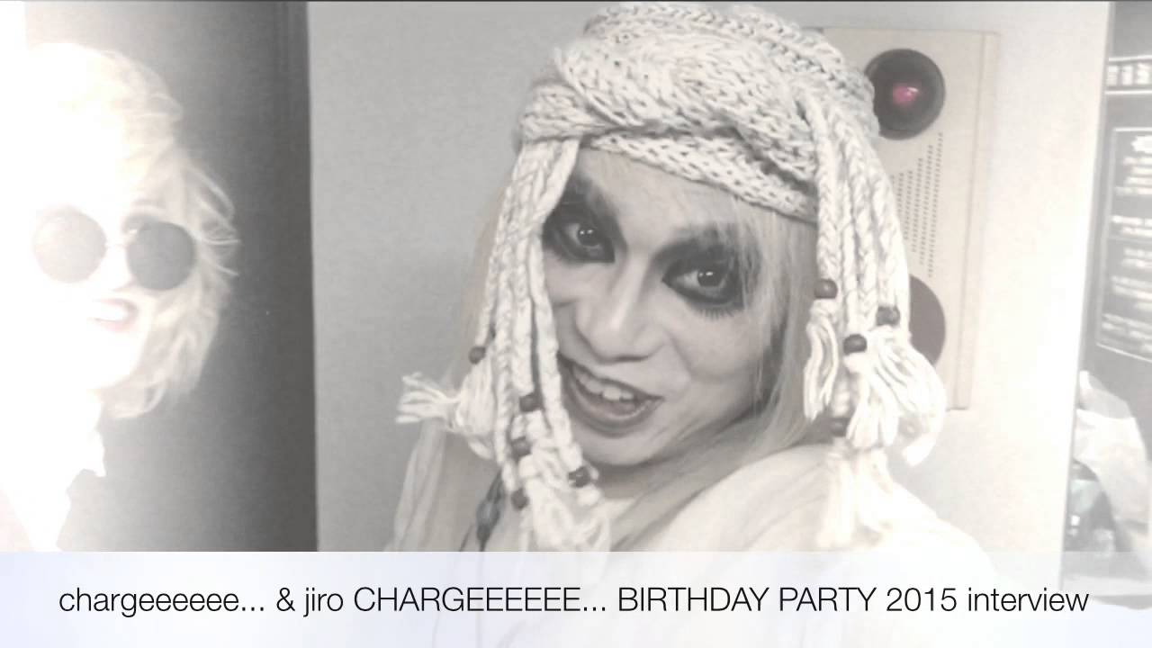 CHARGEEEEEEE...Birthday party 2015 interview 『ZIZ』