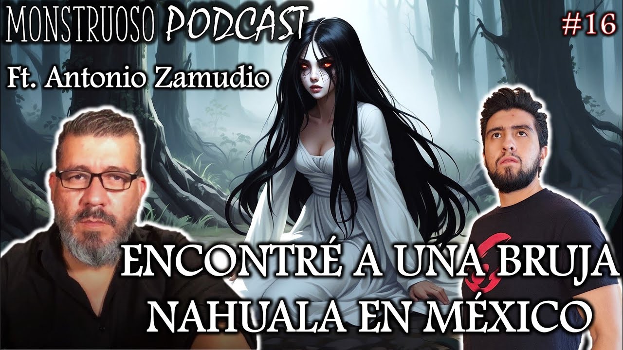 "Casi Atrapo a la BRUJA NAHUALA de Peña de Lobos": Antonio Zamudio