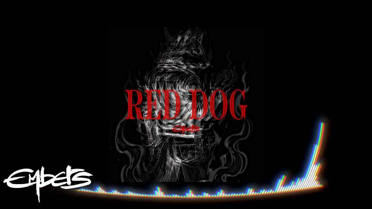 Embers - RED DOG (Audio)