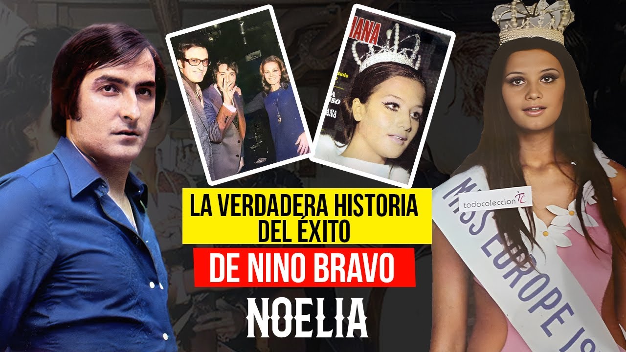 Quien fue Noelia en el éxito de Nino Bravo