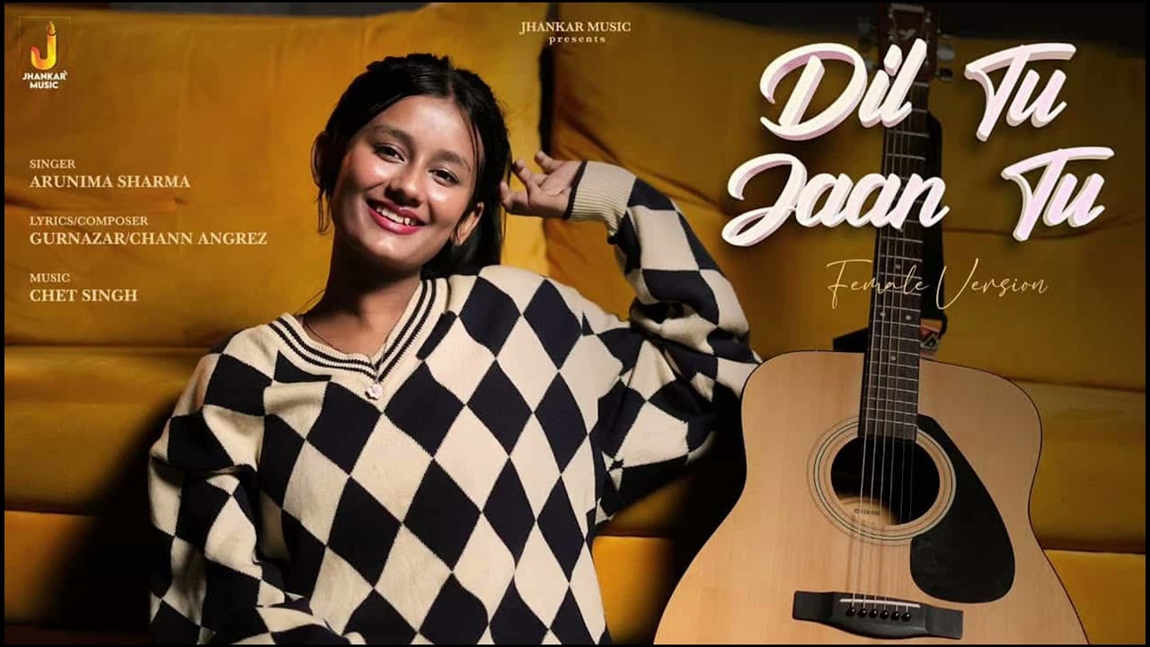 Dil Tu Jaan Tu | Female Version | Emotional Love Song | Heart Touching Cover