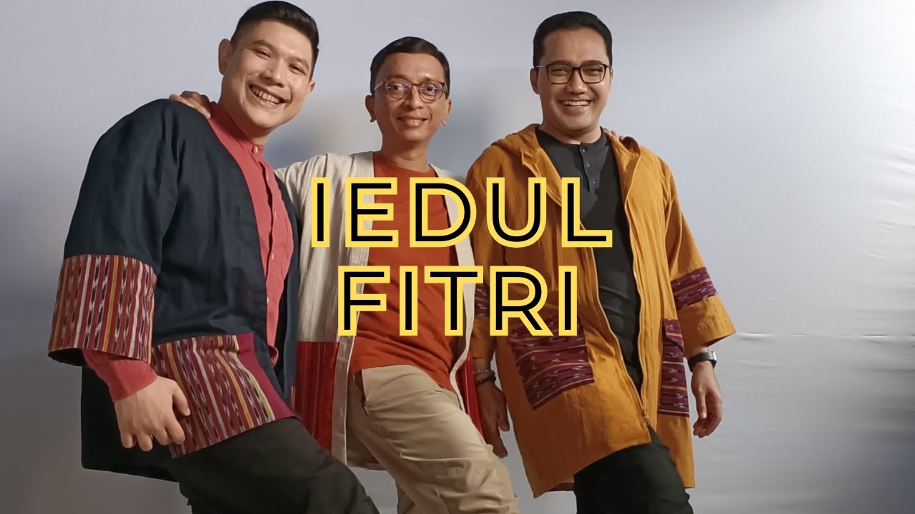 TIGA FAKIR : Iedul Fitri