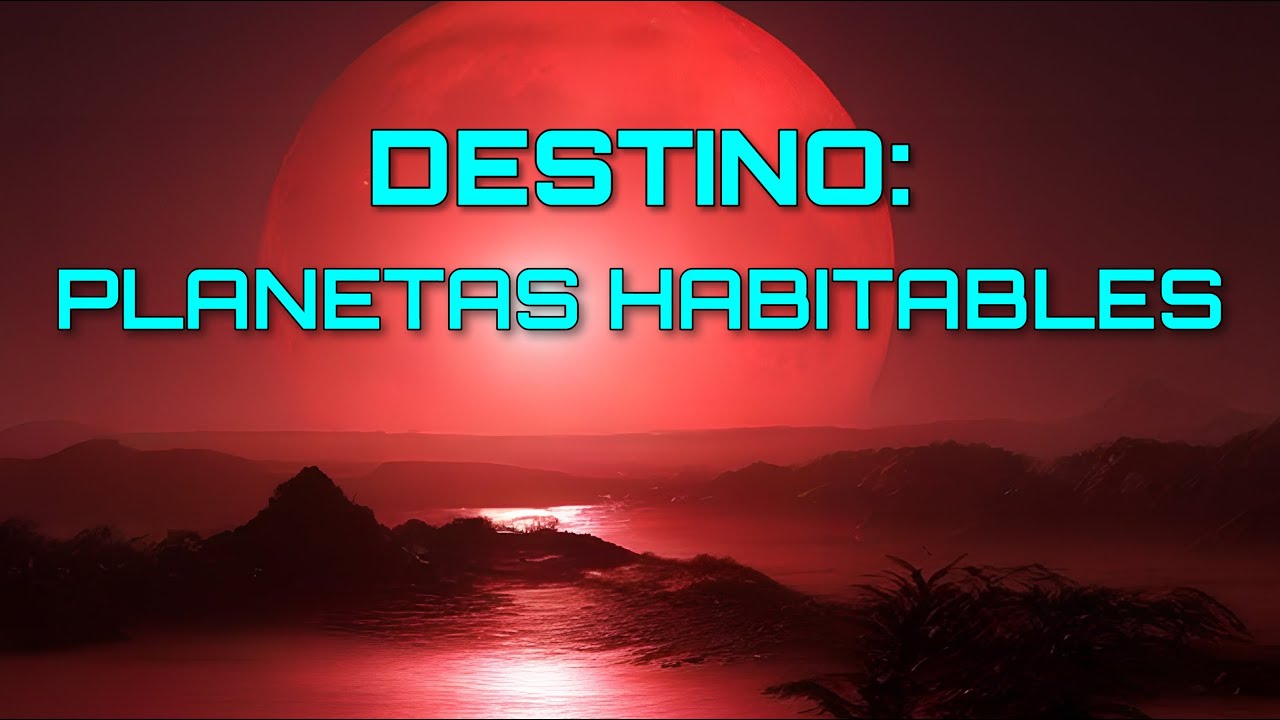 ¿Podríamos Vivir Allí? Viajando y descendiendo a Exoplanetas Habitables.