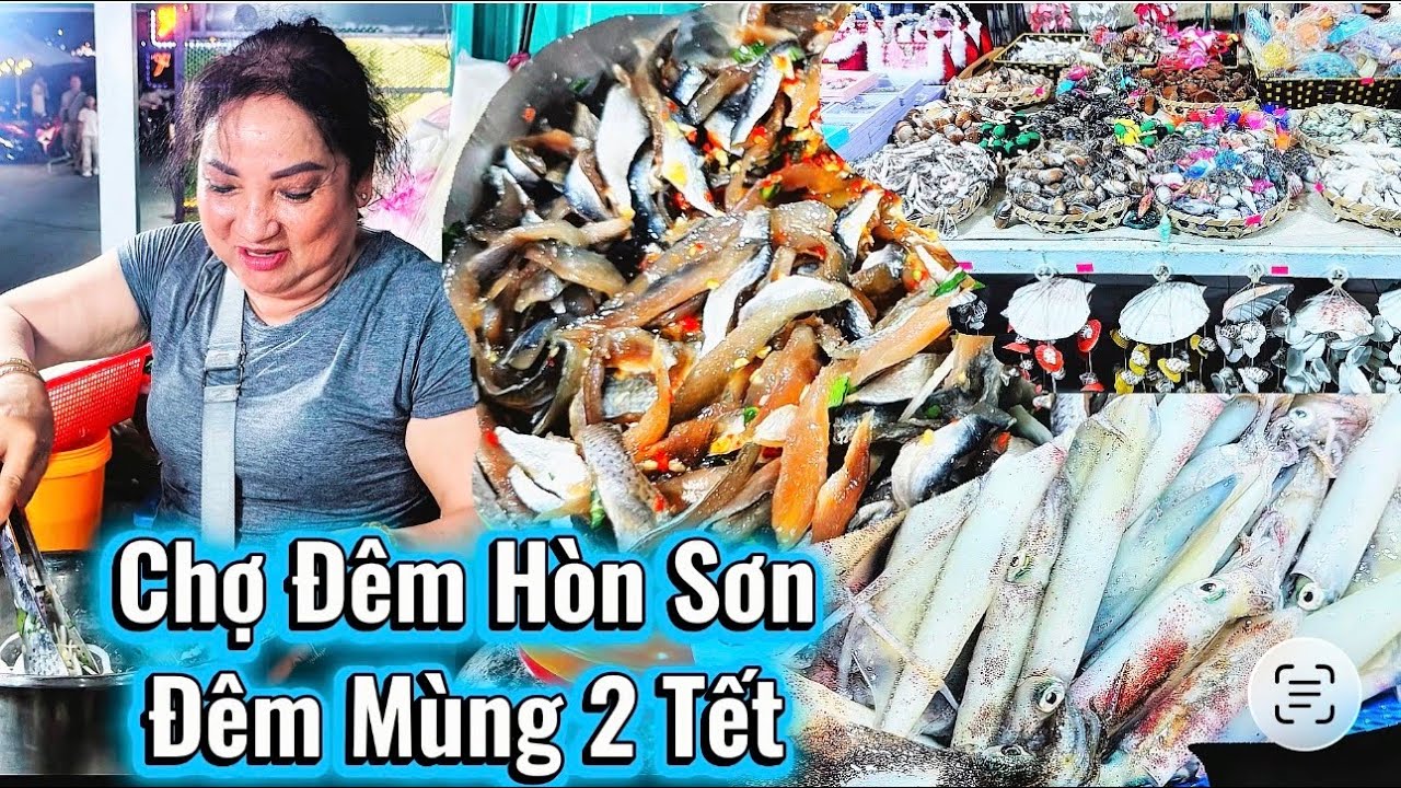  Chợ Đêm Hòn Sơn Mùng 02 Tết / Khu Du Lịch Hòn Sơn / băng lê hòn sơn..