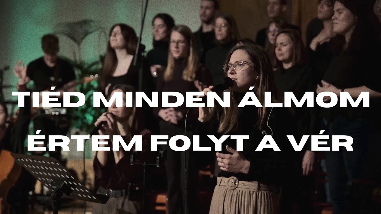 Tiéd minden álmom (Surrender) / Értem folyt a vér - Szombat5 dicsőítés
