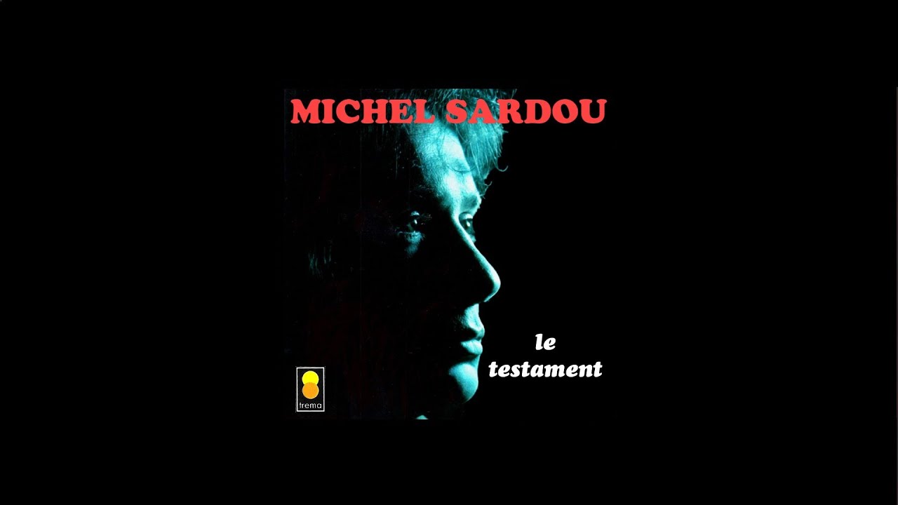 Michel Sardou / Le testament (inédit) mai 1974