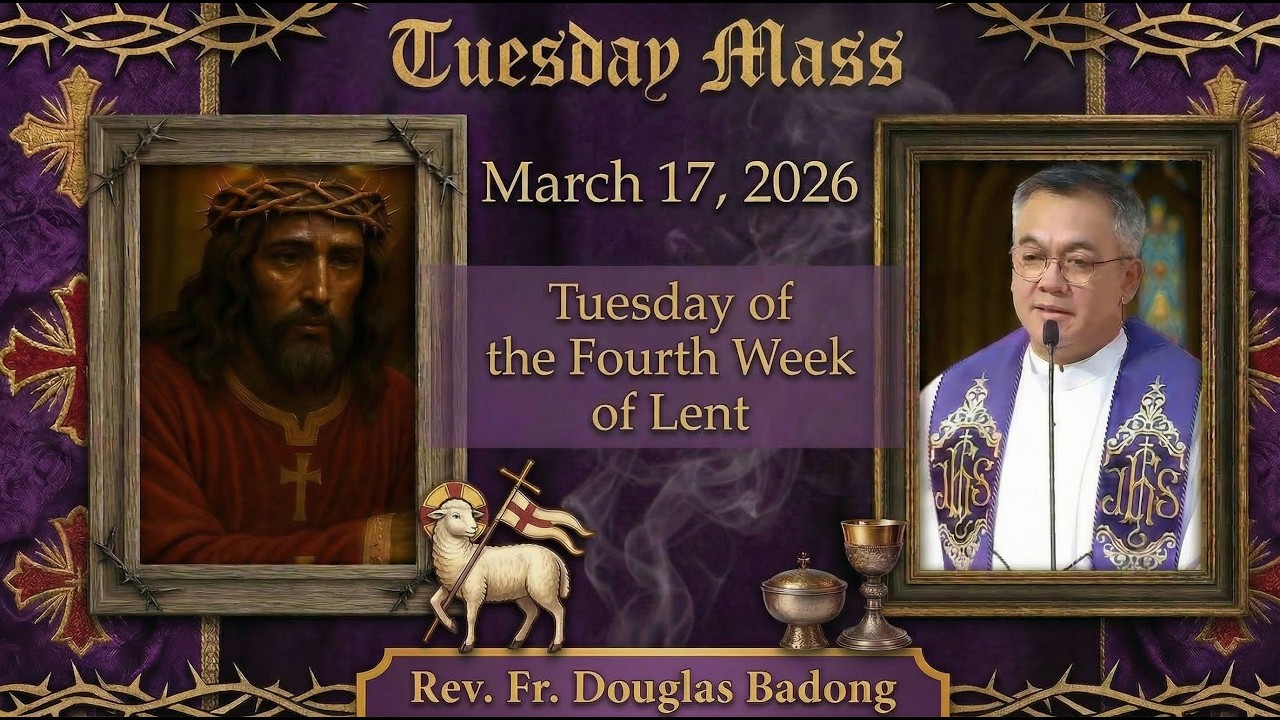 Filipino Live Mass Today | March 17, 2026 | Rev. Fr. Douglas Badong