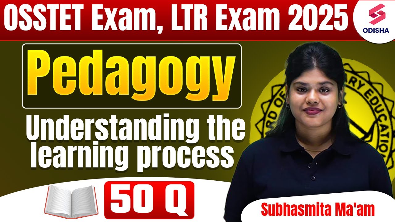 Understanding the learning process MCQs | Pedagogy for  LTR & OSSTET Exam I Subhasmita Ma'am