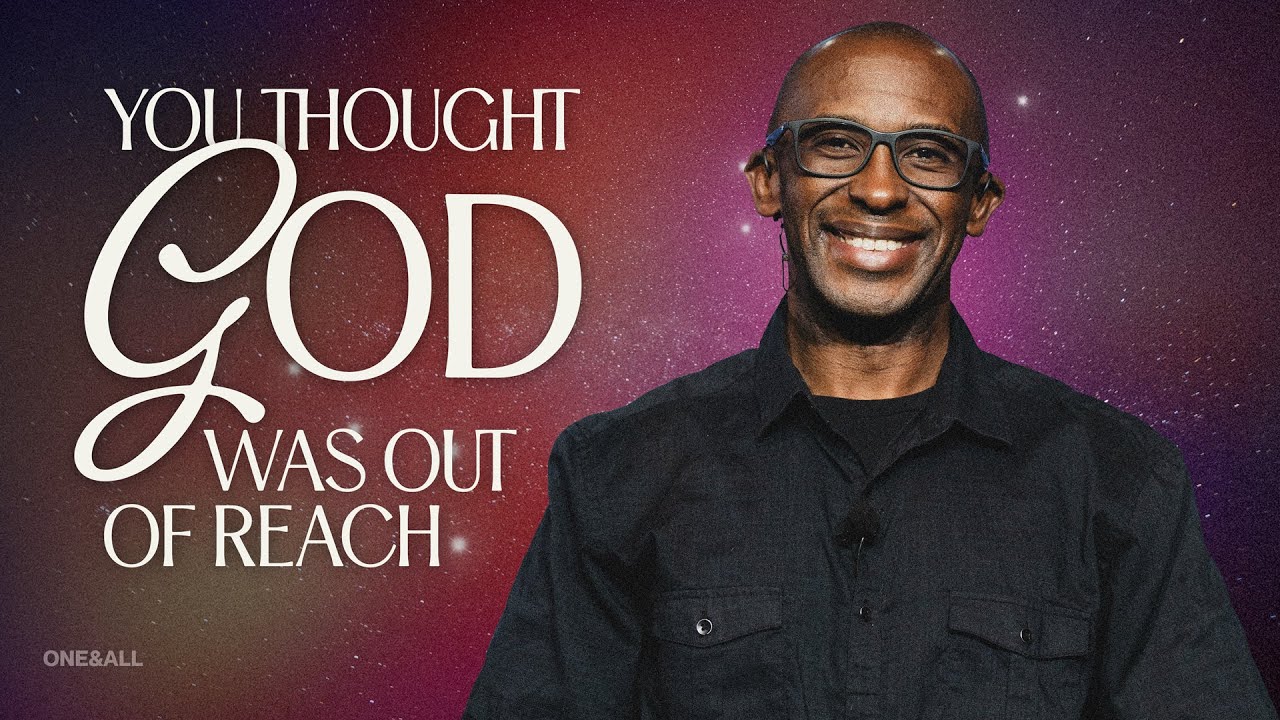 You Thought God was Out of Reach (Message) | Michael Kisaka | The God You Thought You Knew (Week 1)