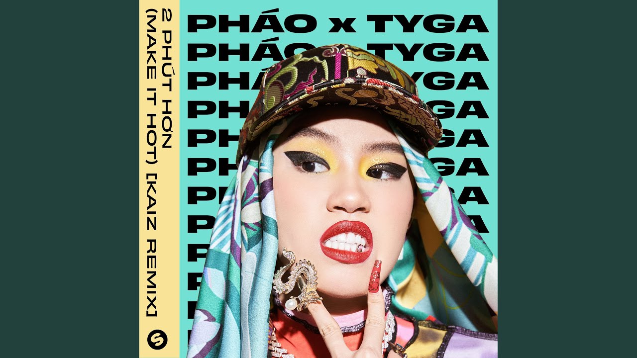 2 Phút Hơn (Make It Hot) (KAIZ Remix)