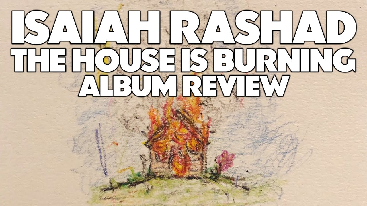Isaiah Rashad - The House Is Burning Review (Jungle Beats)