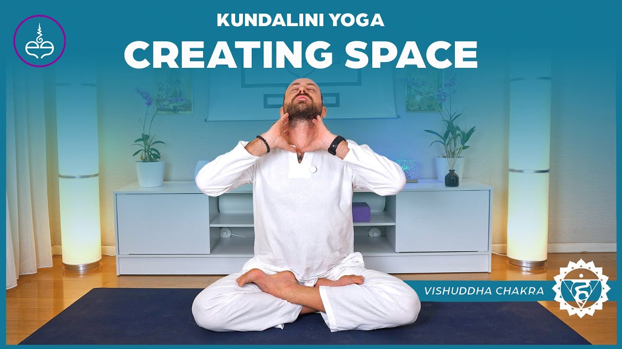 Kundalini Yoga for Creating Space & Opening The Throat Center