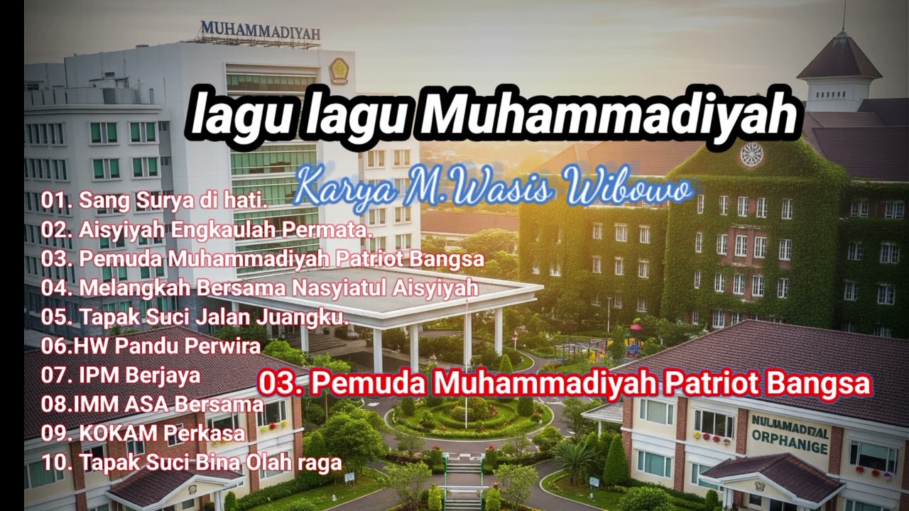 LAGU LAGU MUHAMMADIYAH -Lagu RELIGI TERBARU 2025-LAGU LAGU PERJUANGAN 