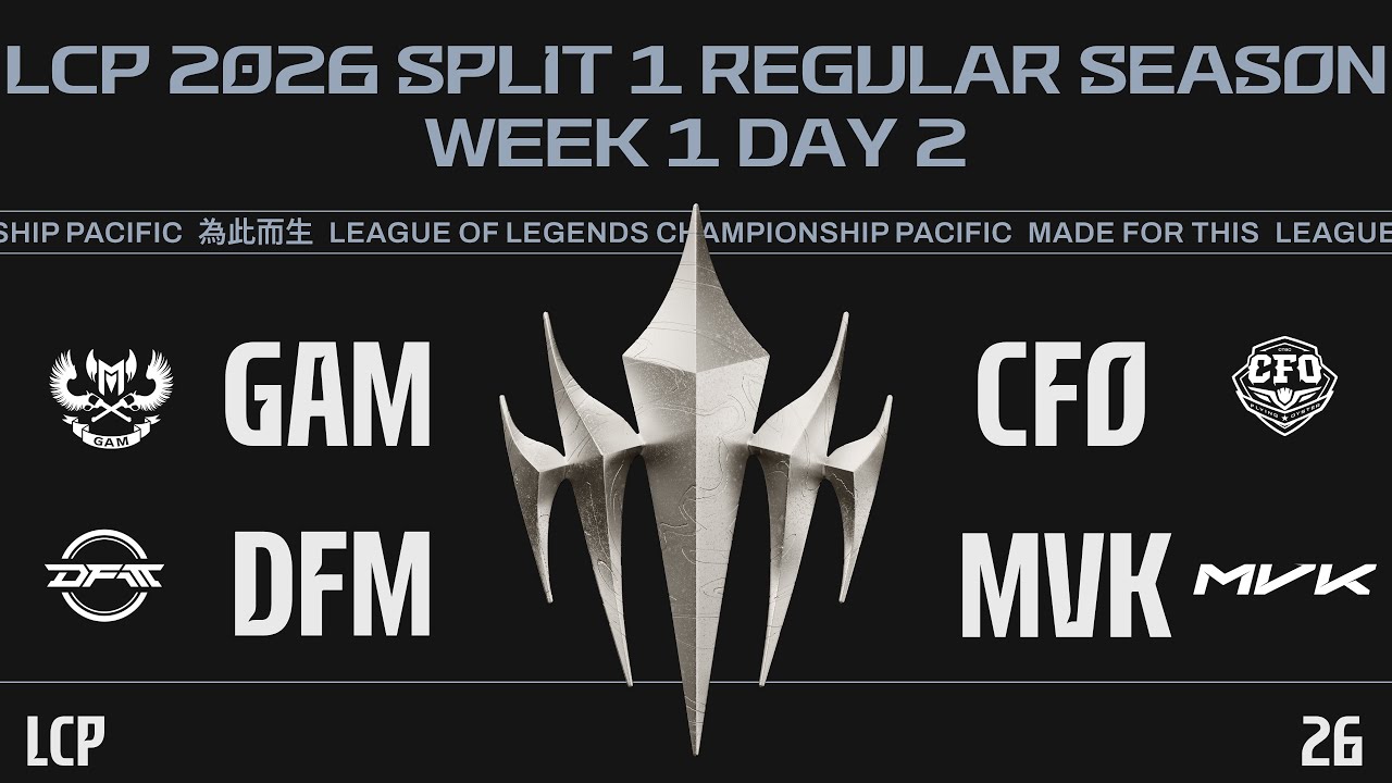 [EN] GAM vs CFO | DFM vs MVK | LCP 2026 Split 1 Regular Season Week 1 Day 2