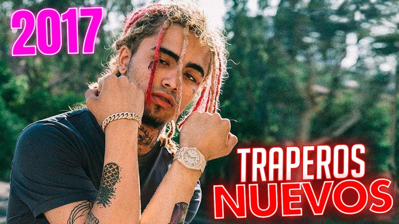 TOP 10 TRAPEROS NUEVOS de 2017