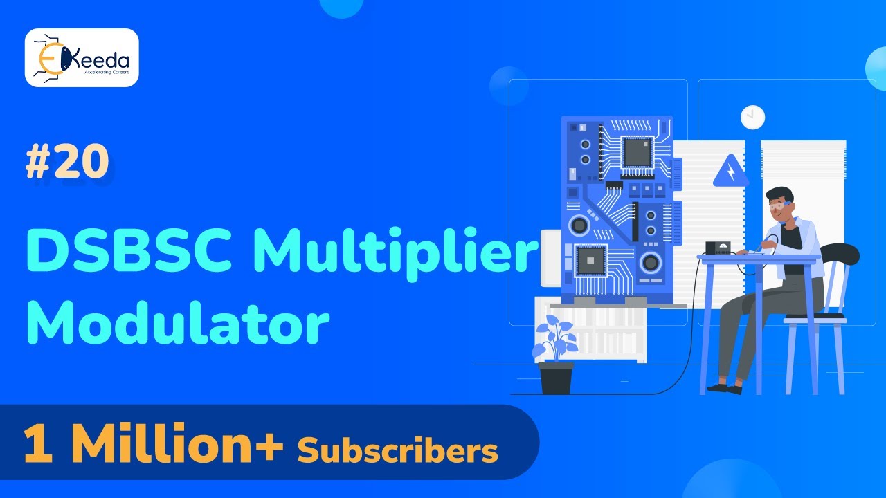 DSBSC Multiplier modulator -  Amplitude Modulation and Demodulation - Communication Engineering