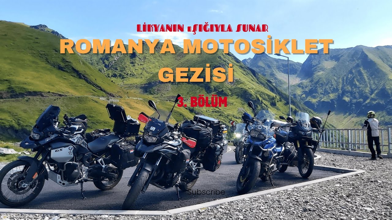 ROMANYA MOTOSİKLET GEZİSİ 3. BÖLÜM