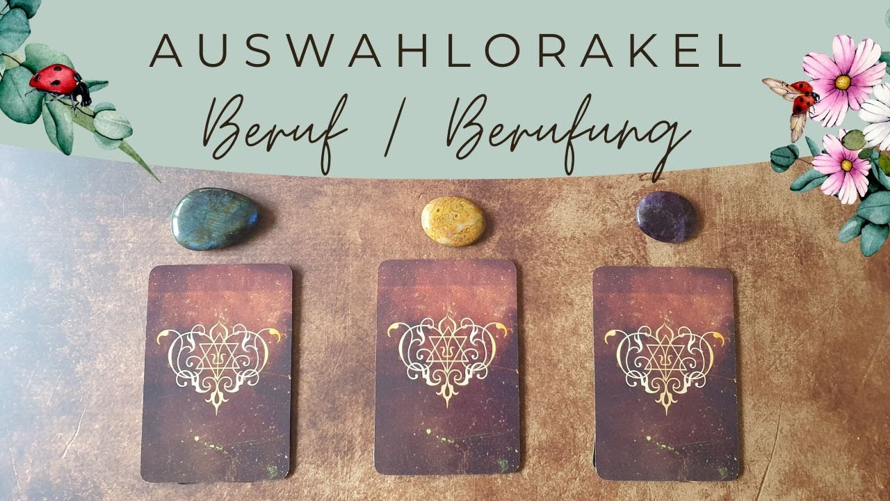Beruf & Berufung | Das ist für dich jetzt wichtig zu wissen | Auswahlorakel