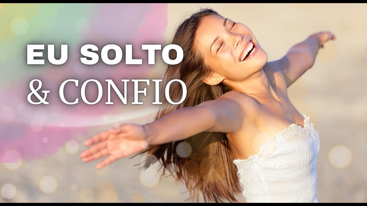 Eu Solto e Confio, Tudo está se Alinhando A Meu Favor 🎶