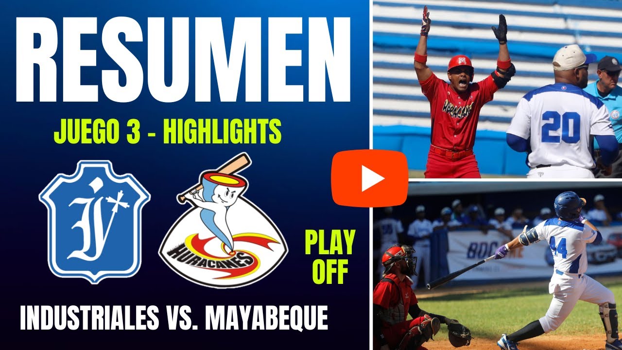 🔴 Industriales 🆚 Mayabeque | Play Off Serie Nacional 64 | Resumen Juego 3